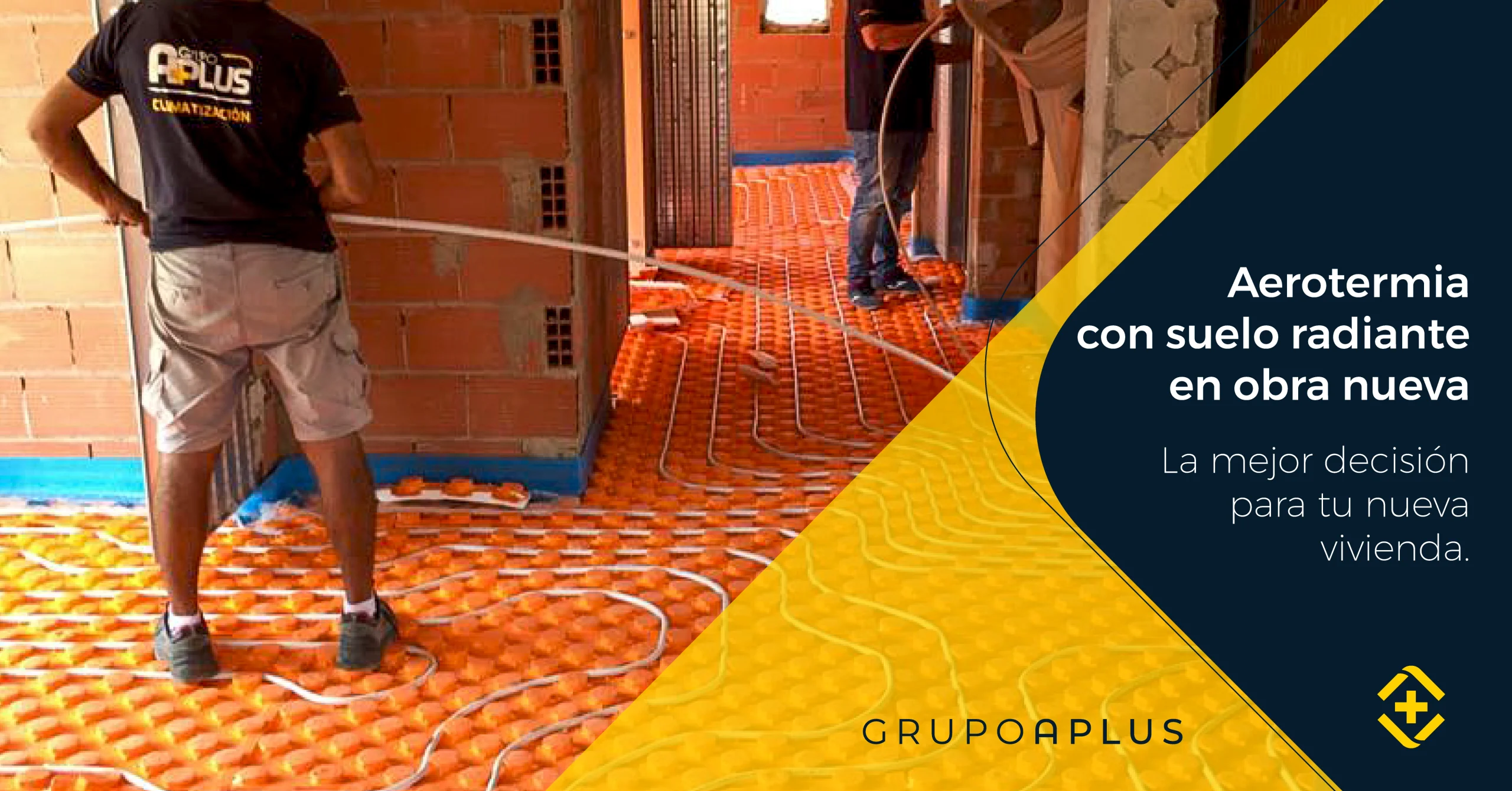 Aerotermia con suelo radiante en obra nueva: La mejor decisión para tu nueva vivienda.