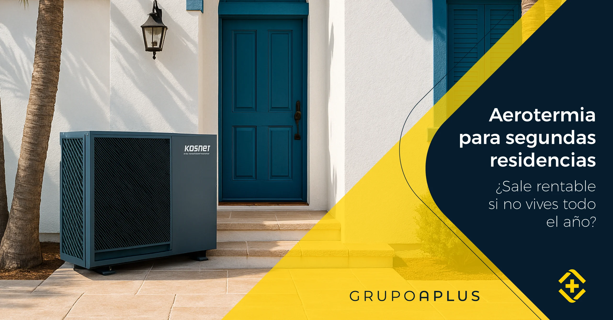 Aerotermia para segundas residencias ¿Sale rentable si no vives todo el año?