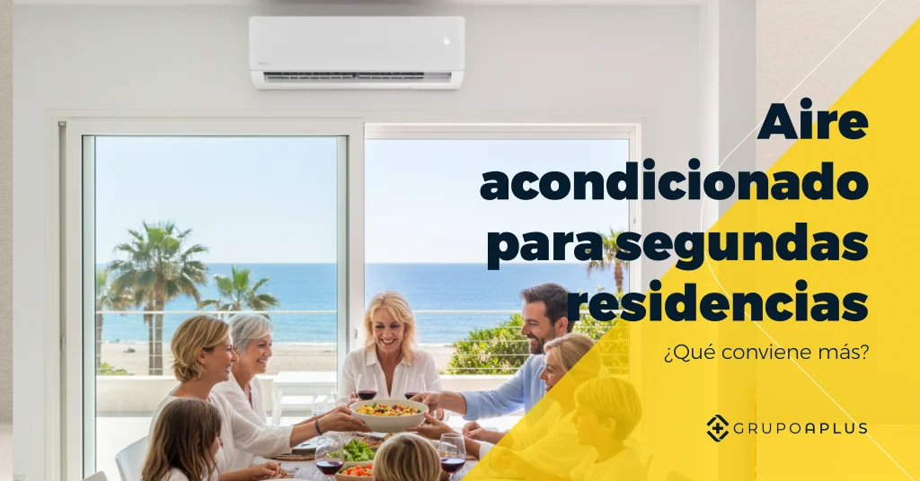 Aire acondicionado para segundas residencias: ¿Qué conviene más?
