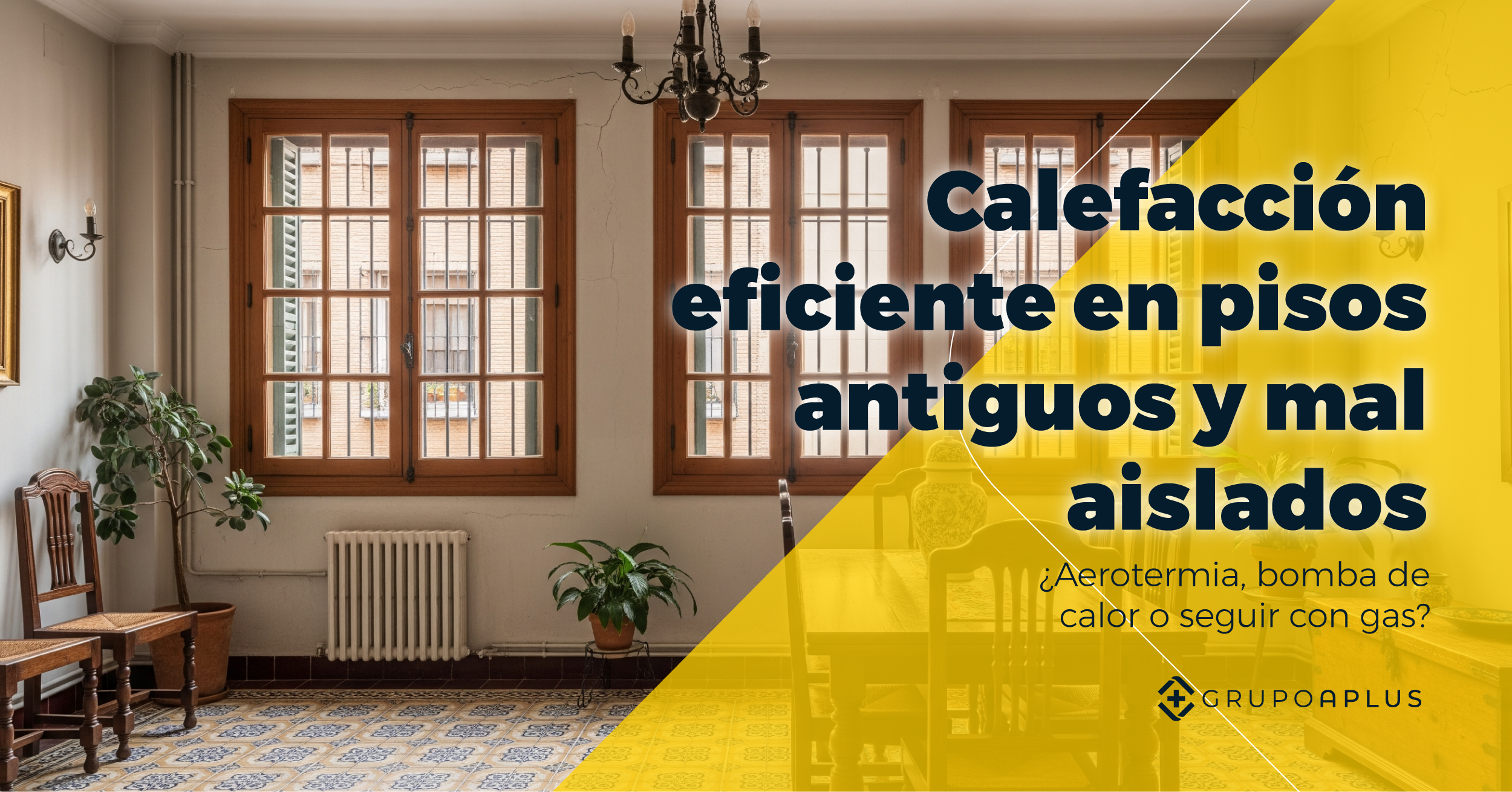 Calefacción eficiente en pisos antiguos y mal aislados: ¿aerotermia, bomba de calor o seguir con gas?