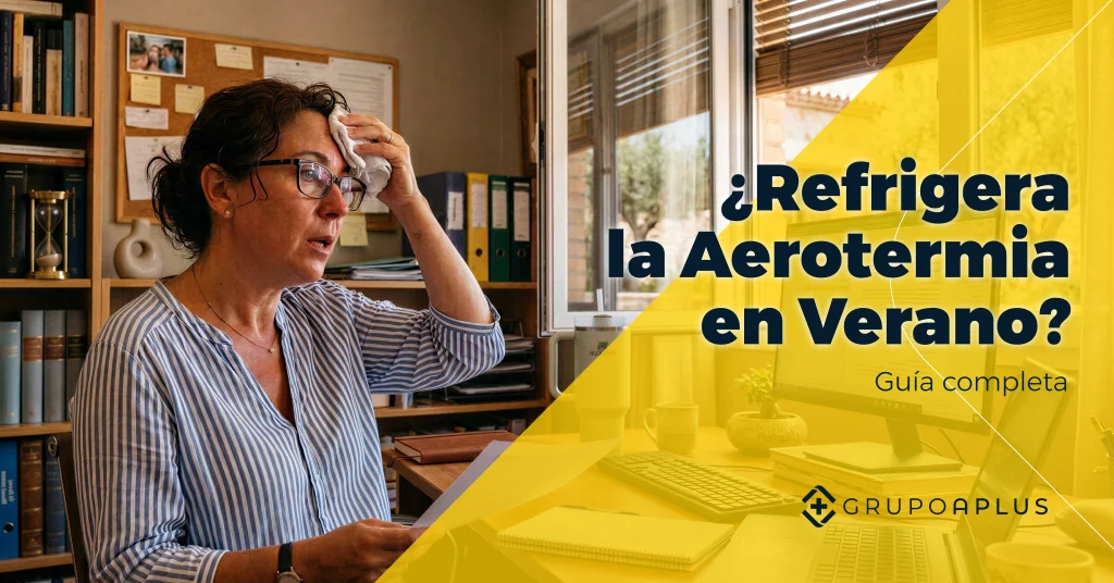 Guía completa sobre la aerotermia ¿Refrigera en verano?
